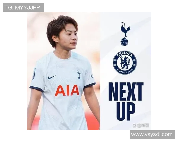 切尔西女足对阵热刺女足精彩直播全程回顾与赛后分析 切尔西女足对阵热刺女足精彩直播全程回顾与赛后分析