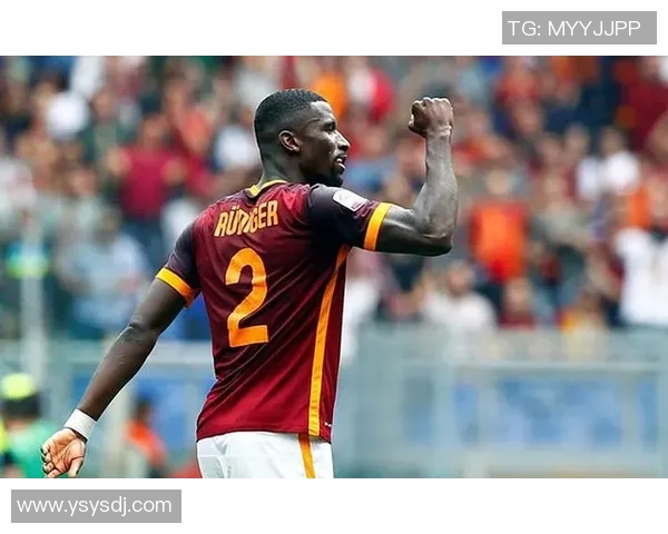 吕迪格的足球之路:从青涩小将到世界级后卫的成长历程 吕迪格的足球之路:从青涩小将到世界级后卫的成长历程