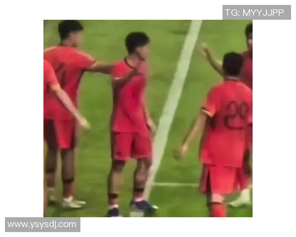 国足U21对阵塔吉克斯坦队全力争胜展现年轻力量与潜力